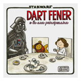 STAR WARS
DART FENER
E LA SUA
PRINCIPESSINA STAR WARS
DART FENER
E LA SUA
PRINCIPESSINA