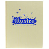 ILLUSIVE ILLUSIVE