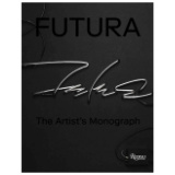 FUTURA THE ARTIST'S MONOGRAPH