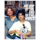HIP HOP AT THE END OF THE WORLD